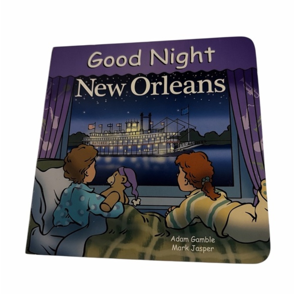 Good Night New Orleans Board Book by Adam Gamble and Mark Jasper